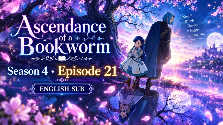 Ascendance of a Bookworm Season 4 Episode 21