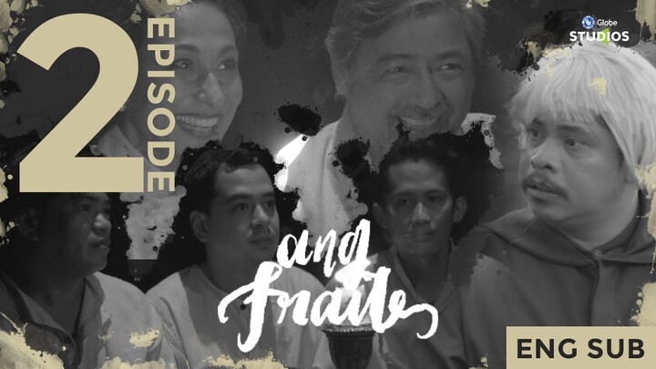 ANG FRAILE (The Friar) Episode 2 | Jun Sabayton, John Lloyd Cruz, Cherie Gil, Joel Torre [Eng Sub]