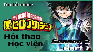 My Hero Academia | Hội Thao Học Viện | Tóm Tắt Anime