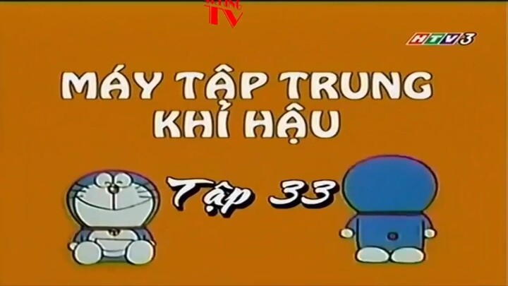 Doraemon S1 Tập 33 - Doraemon Tập 33 HTV3 Lồng Tiếng Máy tập trung khí hậu
