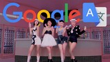 Google Translate Sings 'Ice Cream' by BLACKPINK & Selena Gomez