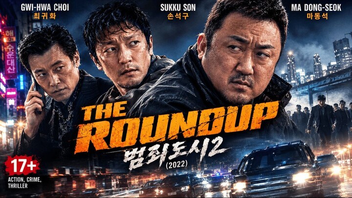 The Roundup (2022) 17+