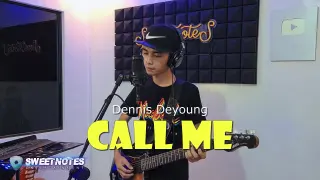 Call Me | Dennis DeYoung - Sweetnotes Studio Cover