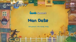 Larva 2 (Ep 9) Man Date #Larva2