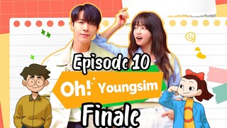 Oh YoungSim EPISODE 10 [English sub] [2023] [Finale]