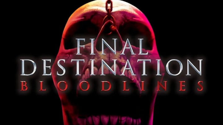 Final Destination: Bloodlines