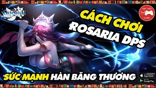 Genshin Impact "Độc" || Cách chơi ROSARIA DPS - SỨC MẠNH HÀN BẰNG THƯƠNG...!  || Thư Viện Game