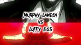 Murphy Lawden Vs Luffy