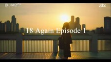 Eighteen Again Episode 1 (with english subs)