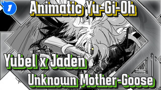 [Yubel x Jaden / Animatic] Unknown Mother-Goose_1