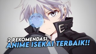 2 Rekomendasi Anime Isekai Terbaik Yang Harus kalian Tonton