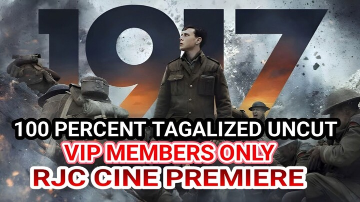 VIP MEMBERS ONLY 1917 TAFGALOG DUBBED UNCUT