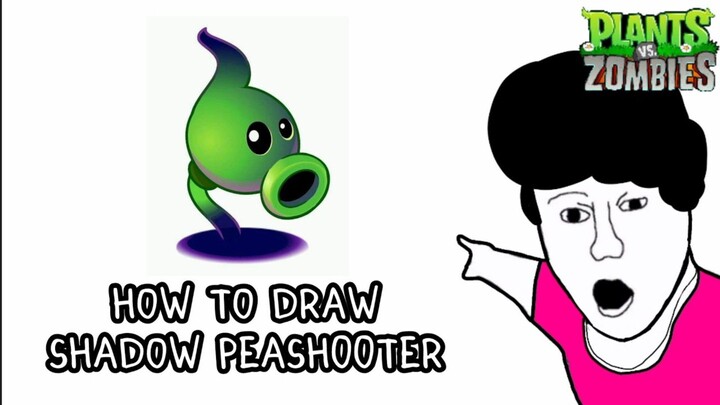AKU MENGGAMBAR SHADOW PEASHOOTER PVZ2