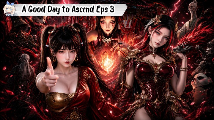 A Good Day to Ascend Episode 3