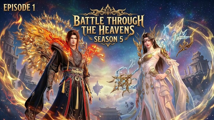 Battle Through The Heavens Season 5 Eps 1