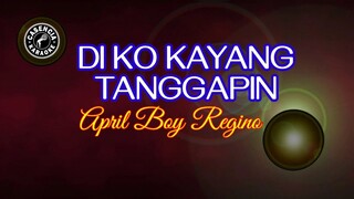 Di Ko Kayang Tanggapin (Karaoke) - April Boy Regino