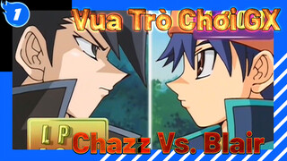 [Vua Trò Chơi GX] Có Nên Trêu Chọc Một Cô Bé Gái Như Vậy Không? Chazz Vs. Blair_J1