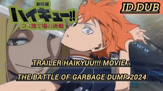 Trailer Haikyuu!!! movie : The Battle Of Garbage Dump 2024 | Fandub Indonesia by KidoVa