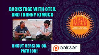 Hanging backstage at Dead Ahead fest with Oteil Burbridge & Johnny Kimock