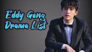 Eddy Geng 耿业庭 | Geng Ye Ting Drama List ( 2018 - 2023 ) | Till The End of The Moon