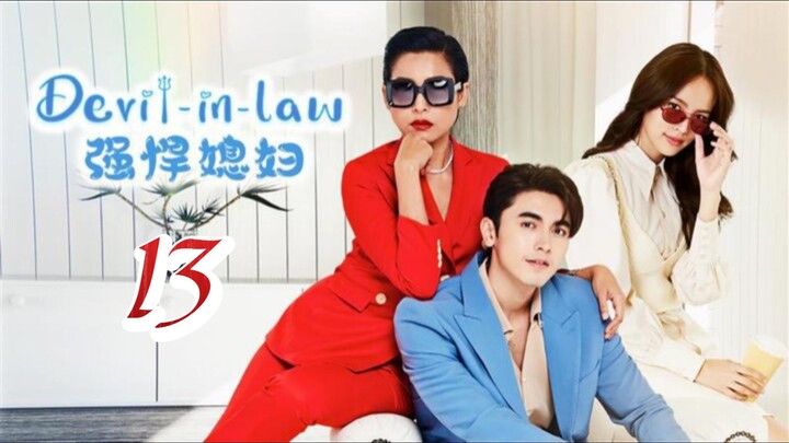EP.13 | DEVIL IN LAW | TAGALOG DUB