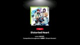 DISTORTED HEART by Alkaloid (HARD) -Ensemble Stars Music- *Noobversion