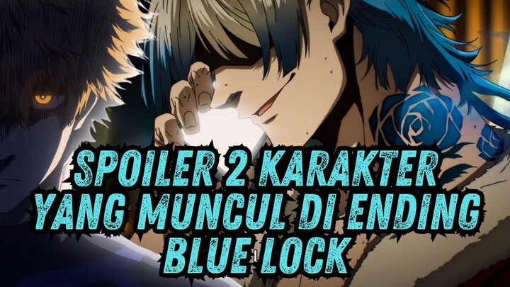 INILAH 2 KARAKTER YANG MUNCUL DI ENDING BLUELOCK SEASON 2