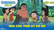 [S10] doraemon tập 486 - vua của thời kỳ đồ đá - đánh cời bắt cá chép