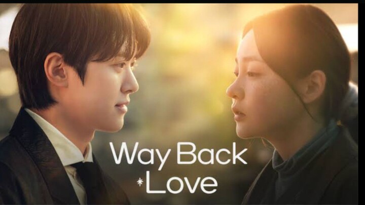 Way Back Love Eps 2 Sub Indo