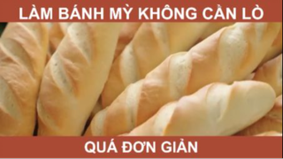 Làm Bánh Mỳ Không Cần Lò Quá Đơn Giản