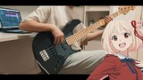 [Bass COVER]Sour Girl さyuり- Flower Tower(ไลโคริส รีคอยล์ ED TV.size) ปกเบส