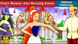 Putri Mawar dan Burung Emas | Princess Rose and the Golden Bird in Indonesian