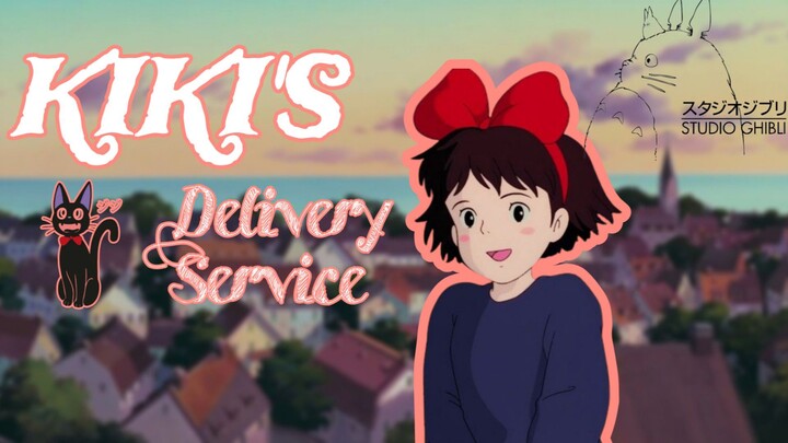 "Kiki's Delivery Service"