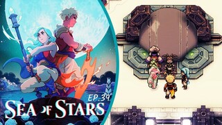 Sea of Stars Ep.[39] - Base do Céu.