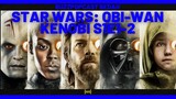 STAR WARS: OBI-WAN KENOBI (S1E1-2) | Reaksi | Review | Breakdown | (SPOILERS!)