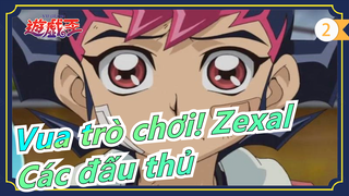 [Vua trò chơi! Zexal] Các đấu thủ là loại người đó_2