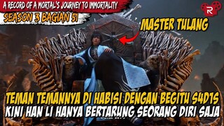 KEKUATAN MENGERIKAN DARI SANG MASTER TULANG | A Record of Mortal’s Journey to Immortality Part 51