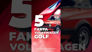 5 Fakta Menarik Mobil Volkswagen Golf