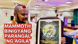 MAMMOTH BINIGYANG PARANGAL NG AGILA