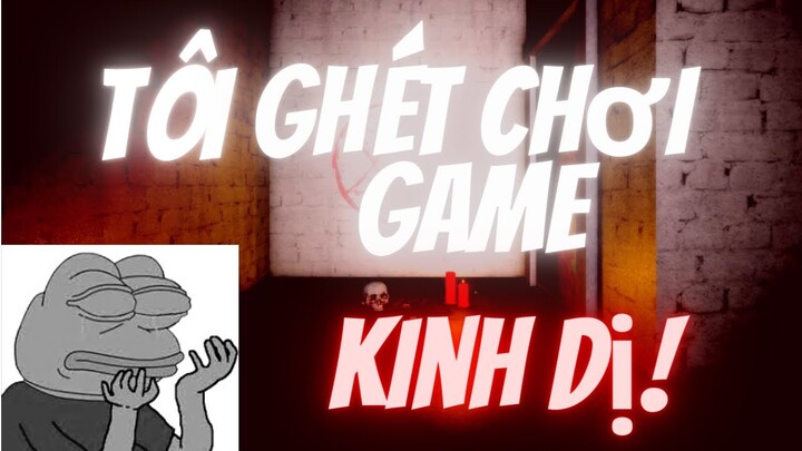 tôi ghét game kinh dị | (w/KaS MoS)