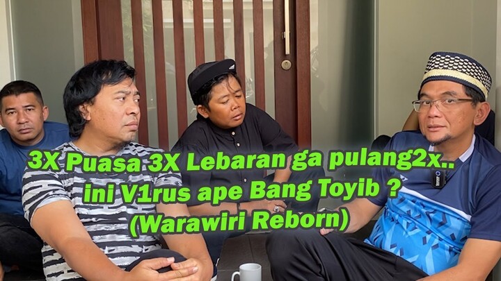 3X Puasa 3X Lebaran ga pulang2x.. ini V1rus ape Bang Toyib ? (Warawiri Reborn)