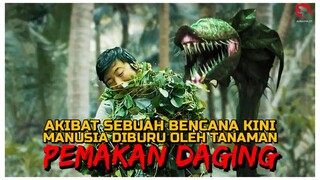 DI MASA DEPAN TANAMAN BEREVOLUSI MENJADI PEMANGSA MANUSIA PALING MENGERIKAN | ALUR CERITA