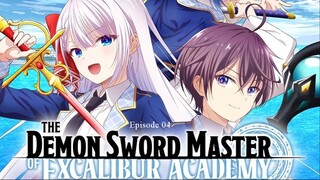 The Demon Sword Master of Excalibur Academy S01.EP04 (Link in the Description)