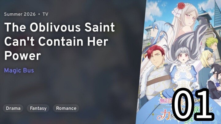 EP 01 The Oblivious Saint Can't Contain Her Power Subtitle Indonesia