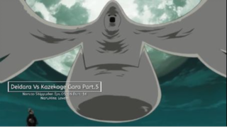 Deidara Vs Kazekage Garaa Part.5 (Naruto Shippuden Eps.05-06 Part.16 Sub Indo)