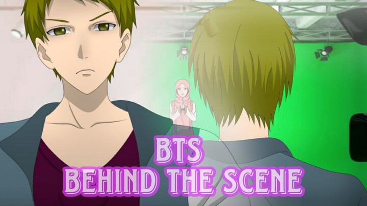 [ BTS ] Behind the Scene - animasi lokal