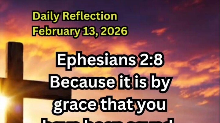Daily Reflection February 13, 2026 #faith #bible #reflection