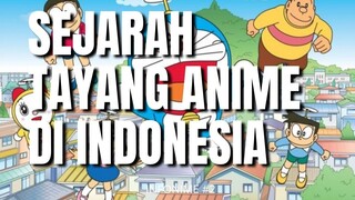 Infonime #2 : SEJARAH TAYANG ANIME DI INDONESIA