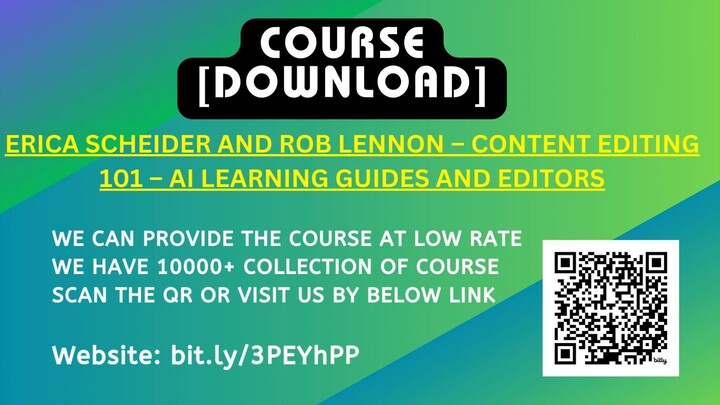 Erica Scheider and Rob Lennon – Content Editing 101 – AI Learning Guides and Editors