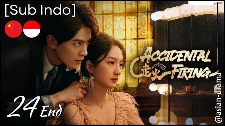 Accidental Firing (2025) – Eps. 24 [Sub Indo]